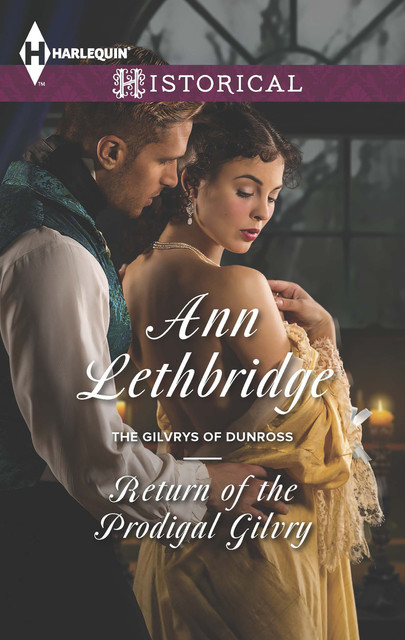 Return of the Prodigal Gilvry, Ann Lethbridge
