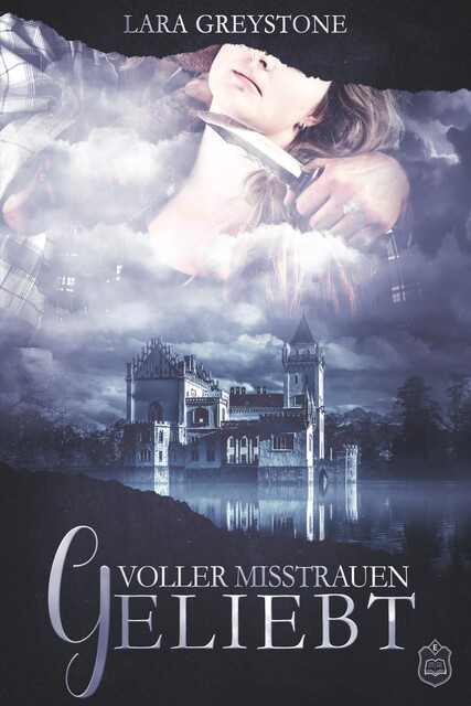 Voller Misstrauen geliebt, Lara Greystone