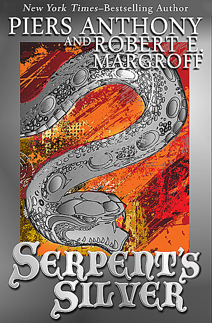Serpent's Silver, Piers Anthony, Robert E. Margroff