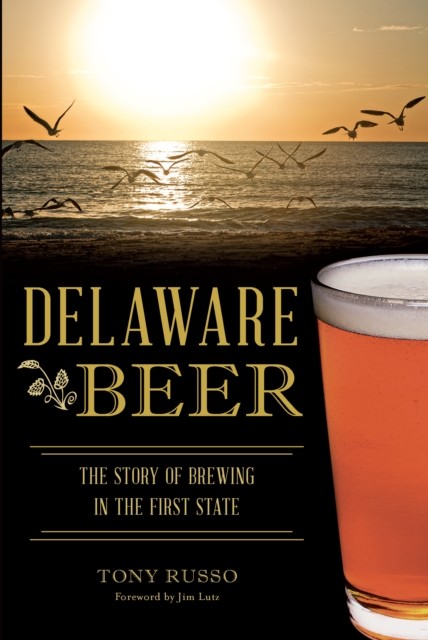 Delaware Beer, Tony Russo