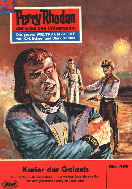 Perry Rhodan 418: Kurier der Galaxis, Hans Kneifel