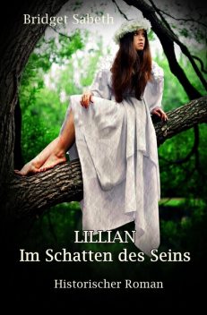 LILLIAN – Im Schatten des Seins, Bridget Sabeth