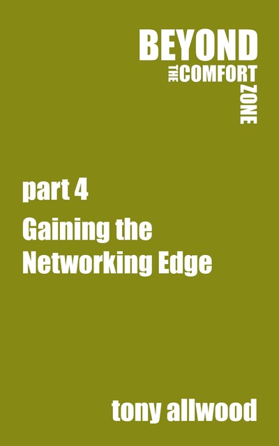 Gaining the Networking Edge, Tony Allwood