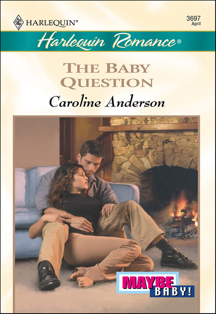 The Baby Question, Caroline Anderson