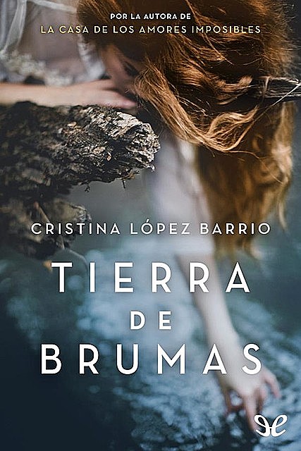 Tierra de brumas, Cristina López Barrio