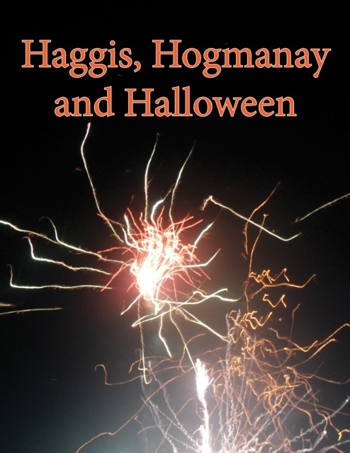 Haggis, Hogmanay and Halloween, Betty Kirkpatrick