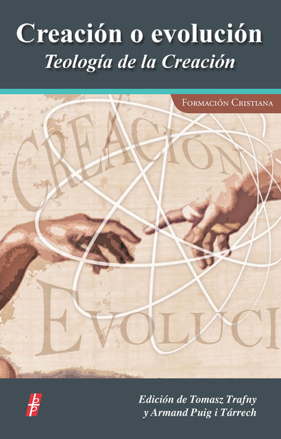 Creación o evolución, Edición de Tomasz Trafny y Armand Puig i Tàrrech