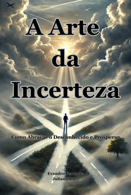 A Arte Da Incerteza, Evandro, Ferrante E Juliana Boer