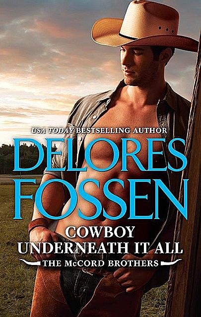 Cowboy Underneath It All, Delores Fossen