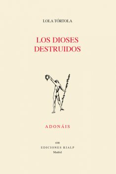 Los dioses destruidos, Lola Tórtola