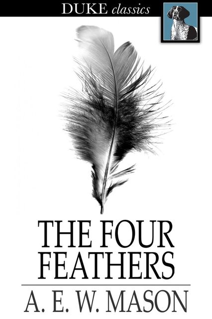 The Four Feathers, A.E.W.Mason