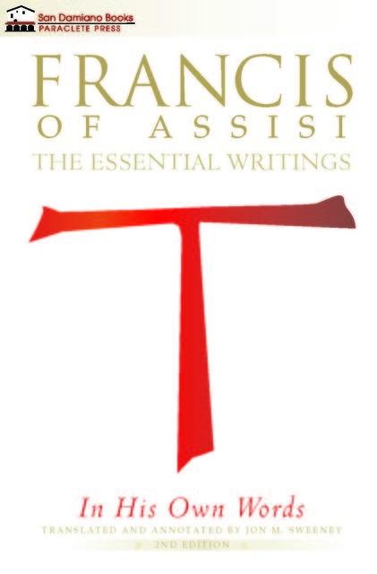 Francis of Assisi in His Own Words, Jon M.Sweeney