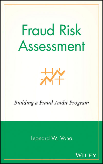 Fraud Risk Assessment, Leonard W.Vona