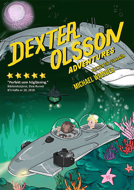 Dexter Olsson – Flykten till vulkanön, Michael Wiander