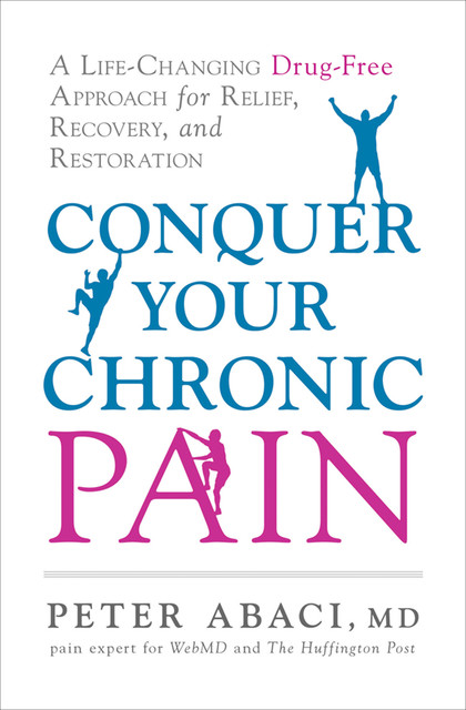 Relieve Chronic Pain, Peter Abaci