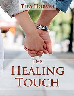 The Healing Touch, Tita Horvat