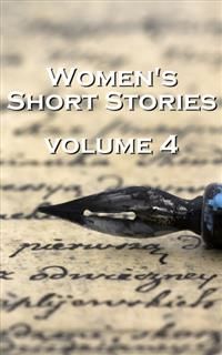 Womens Short Stories 4, Louisa May Alcott, George Eliot, Alice Dunbar