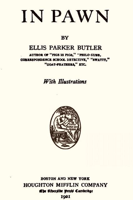 In Pawn, Ellis Parker Butler