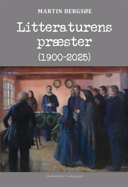 LITTERATURENS PRÆSTER, Martin Bergsøe