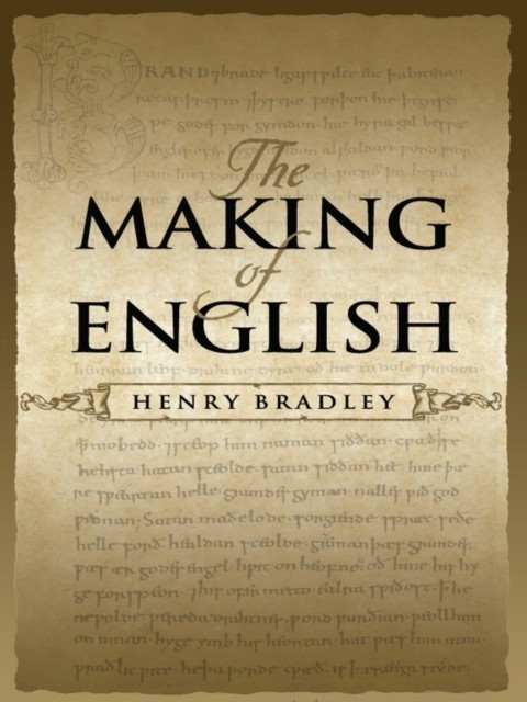 Making of English, Henry Bradley