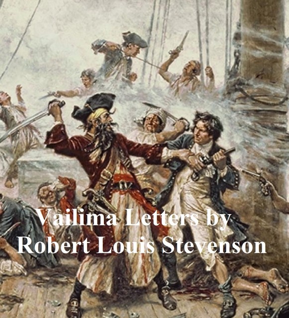Vailima Letters, Robert Louis Stevenson