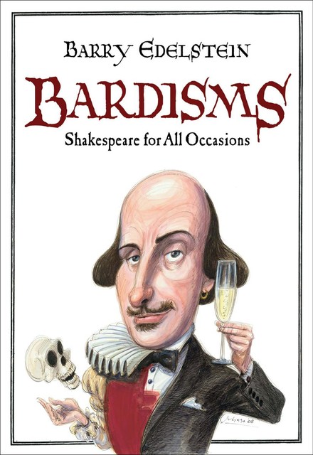 Bardisms, Barry Edelstein