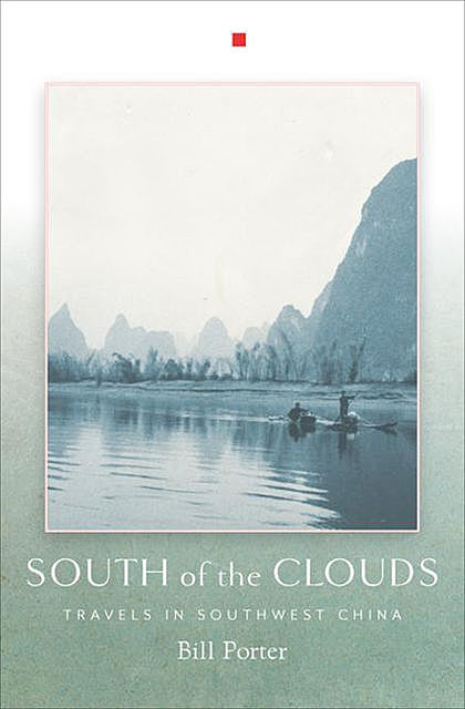 South of the Clouds, Bill Porter