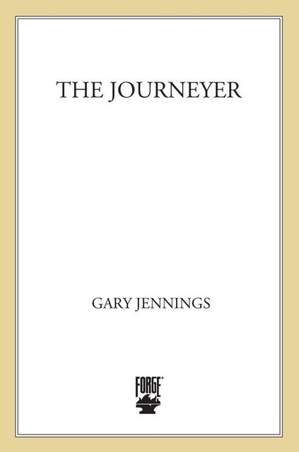 The Journeyer, Gary Jennings