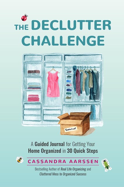 The Declutter Challenge, Cassandra Aarssen