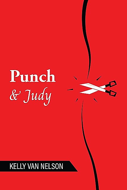 Punch & Judy, Kelly Nelson