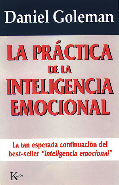 La práctica de la inteligencia emocional, Daniel Goleman