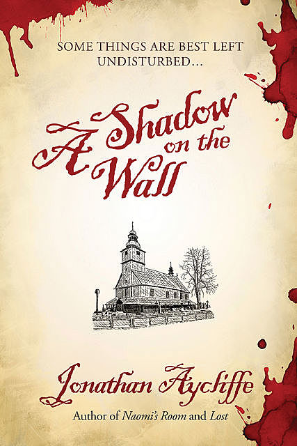A Shadow on the Wall, Jonathan Aycliffe