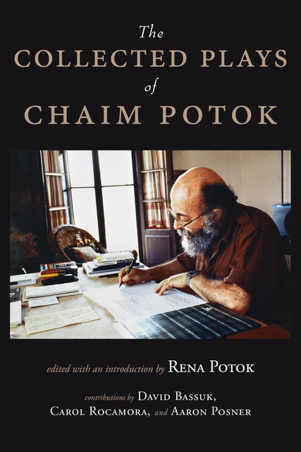 The Collected Plays of Chaim Potok, Chaim Potok