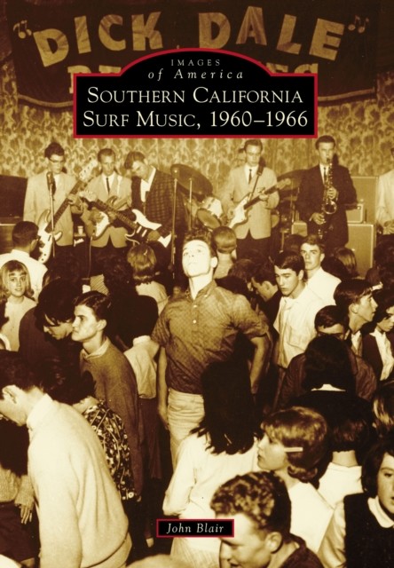 Southern California Surf Music, 1960–1966, John Blair