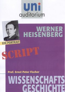 Werner Heisenberg, Ernst Fischer