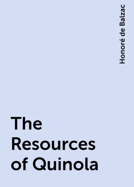 The Resources of Quinola, Honoré de Balzac