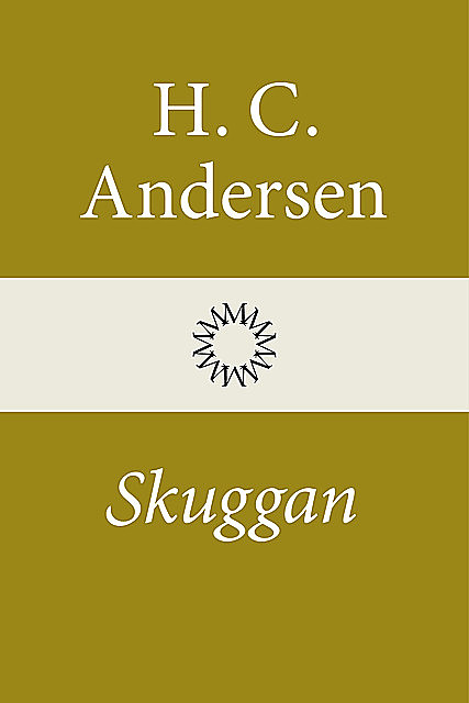 Skuggan, Hans Christian Andersen