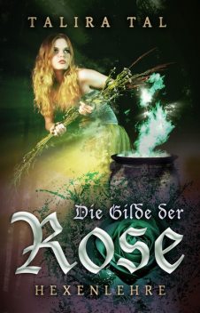 Die Gilde der Rose, Talira Tal