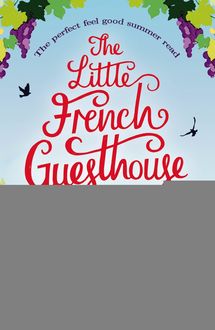 The Little French Guesthouse, Helen Pollard