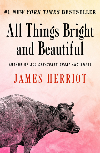 All Things Bright and Beautiful, James Herriot