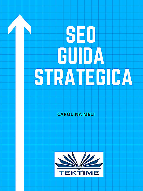 SEO – Guida Strategica, Carolina Meli