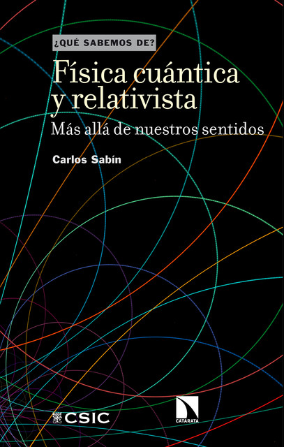 Física cuántica y relativista, Carlos Sabín