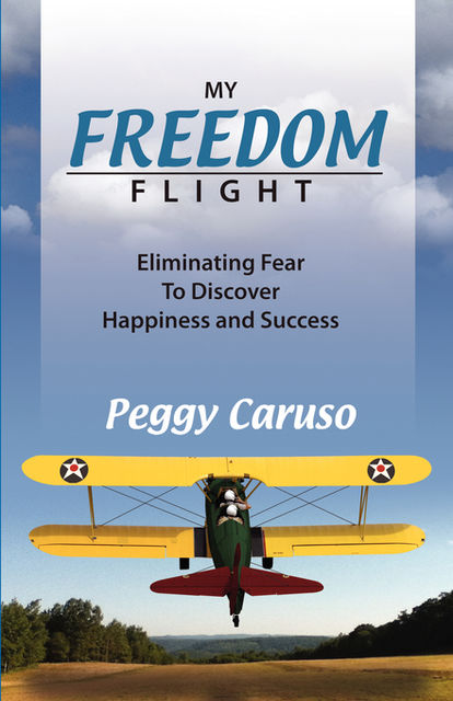 My Freedom Flight, Peggy Caruso