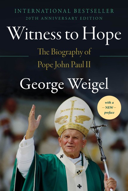 Witness to Hope, George Weigel