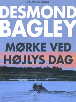 Mørke ved højlys dag, Desmond Bagley