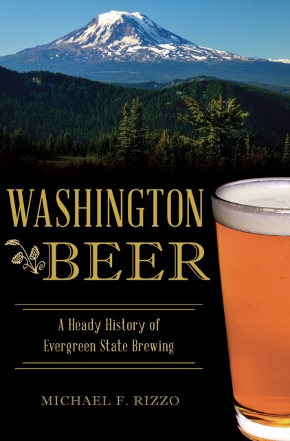 Washington Beer, Michael F. Rizzo