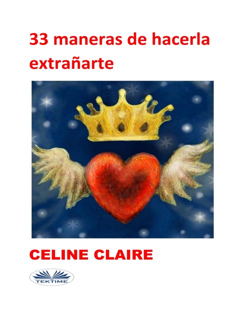 33 Maneras De Hacerla Extrañarte, Celine Claire