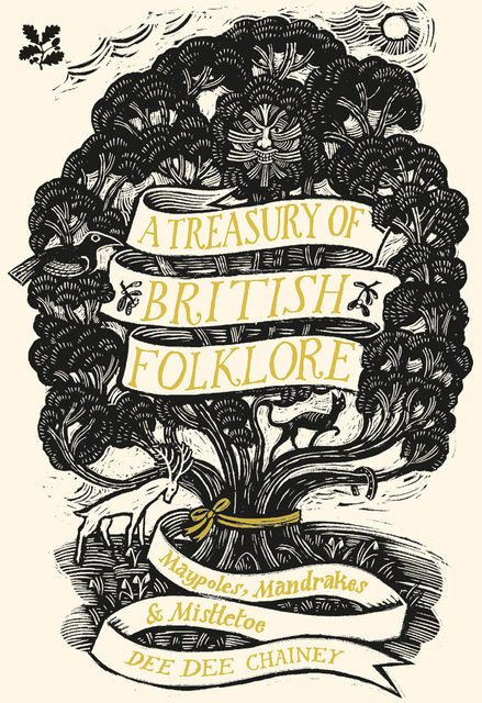 A Treasury of British Folklore, Dee Dee Chainey