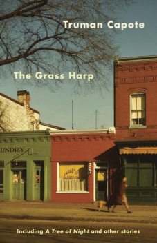 The Grass Harp, Truman Capote