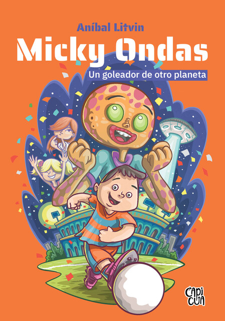 Micky Ondas, un goleador de otro planeta, Anibal Litvin